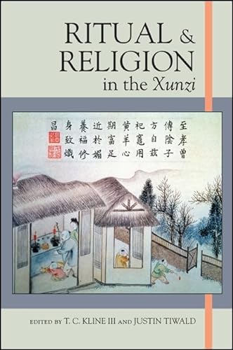 Ritual and Religion in the Xunzi (SUNY series in Chinese Philosophy and Culture)